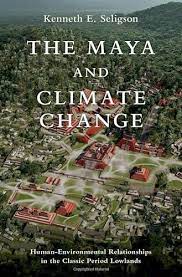  The Maya and climate change. 9780197652923