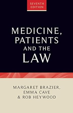 Medicine, patients and the law. 9781526157171