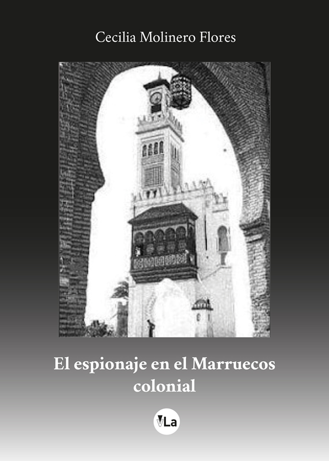 El espionaje en el Marruecos colonial. 9788418166457