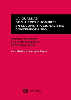 La igualdad de mujeres y hombres en el constitucionalismo contemporáneo