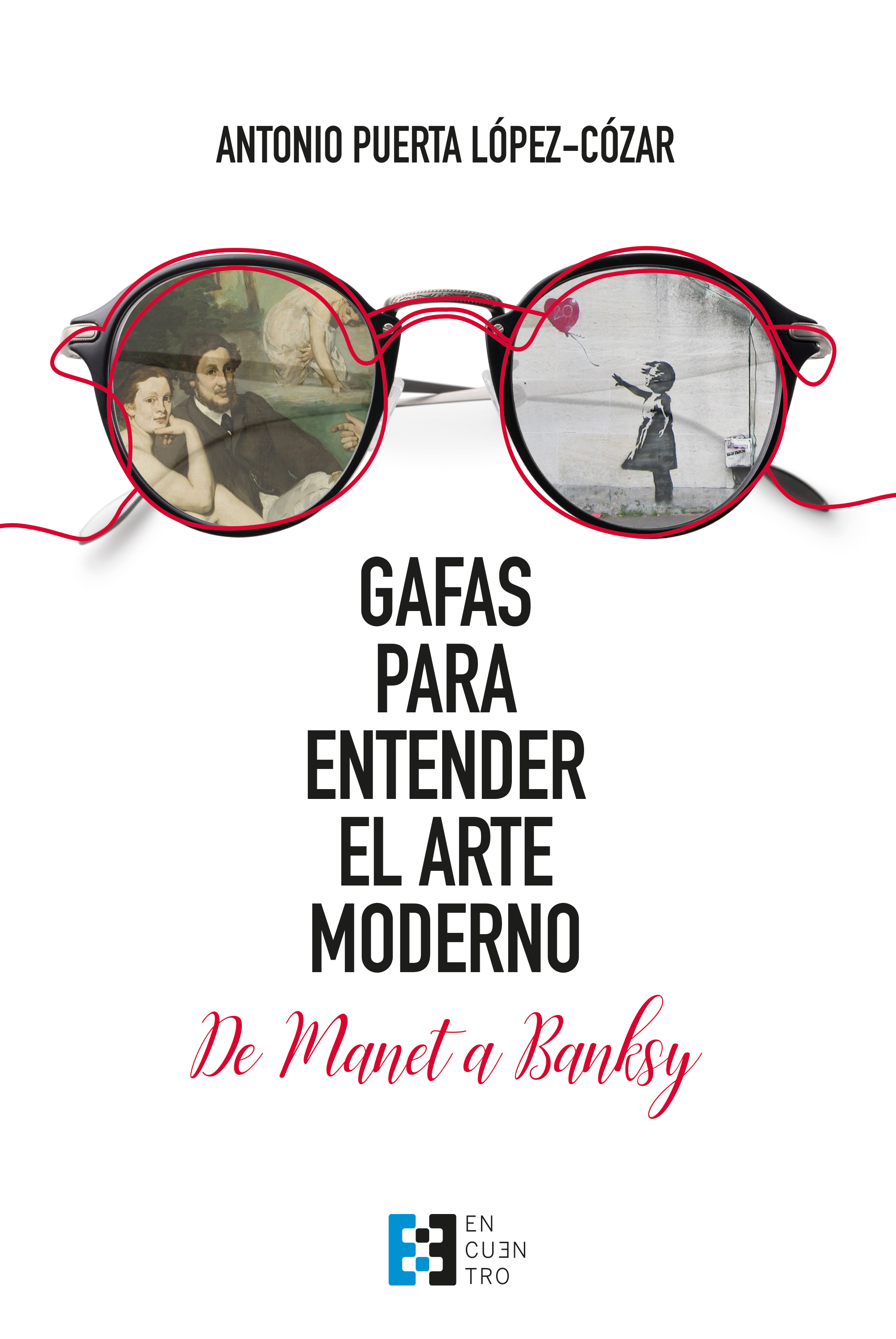 Gafas para entender el arte moderno. 9788413391564