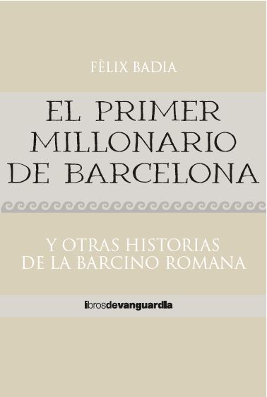 El primer millonario de Barcelona. 9788418604324