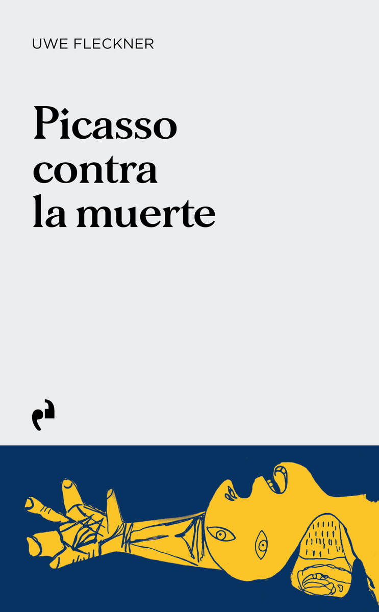 Picasso contra la muerte. 9788419050854