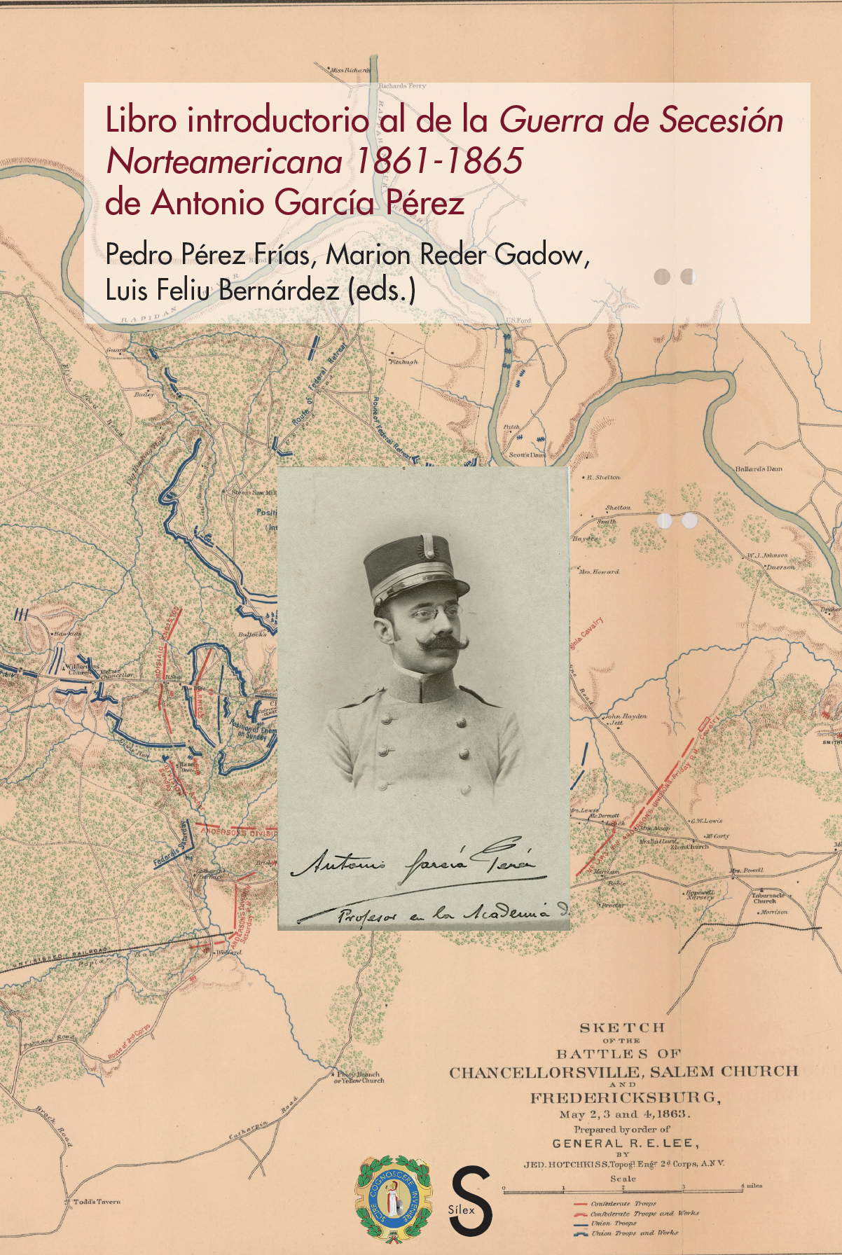Libro introductorio al de la Guerra de Secesión Norteamericana 1861-1865 de Antonio García Pérez. 9788419661692