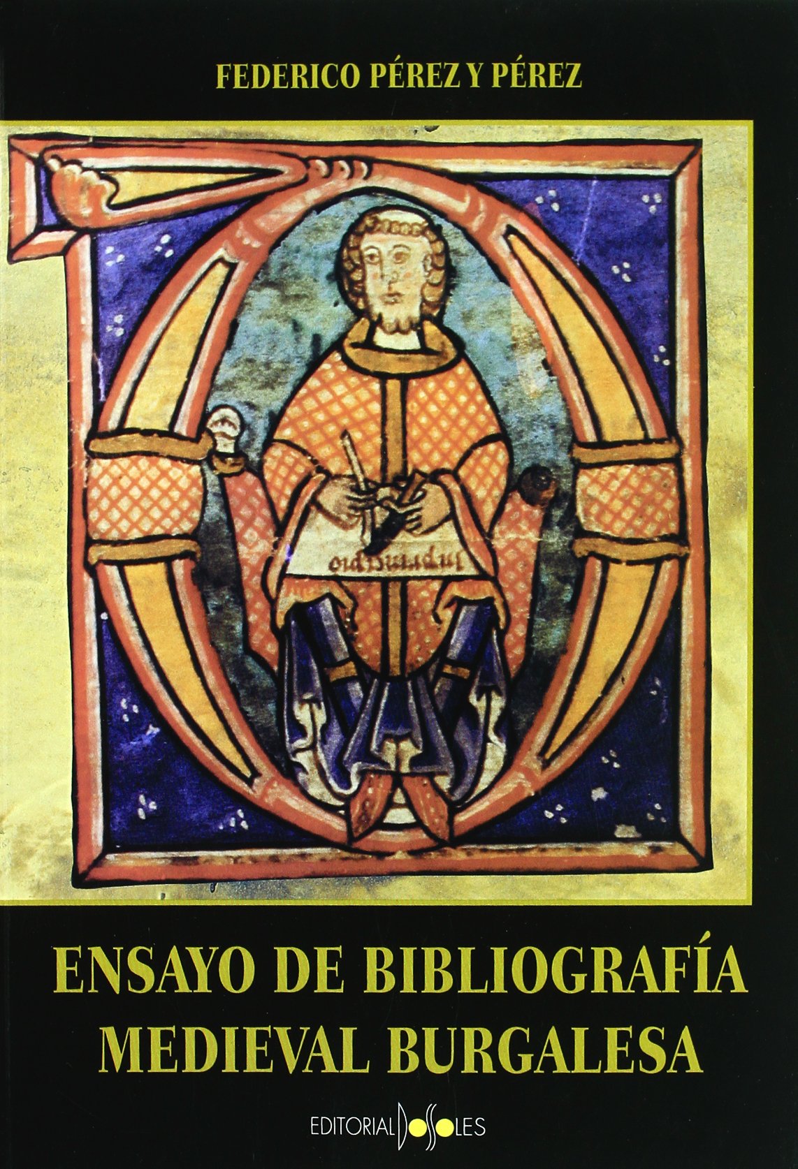 Ensayo de bibliografía medieval burgalesa. 9788487528507
