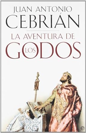 La aventura de los Godos. 9788497349031