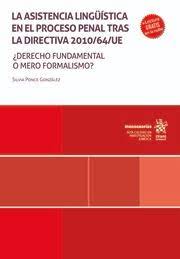 La asistencia lingüística en el proceso penal tras la directiva 2010/64/UE