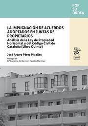 La impugnación de acuerdos adoptados en juntas de propietarios. 9788411976701