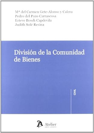 División de la comunidad de bienes. 9788415690023