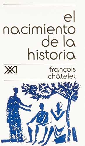 El nacimiento de la historia. 9789682303906