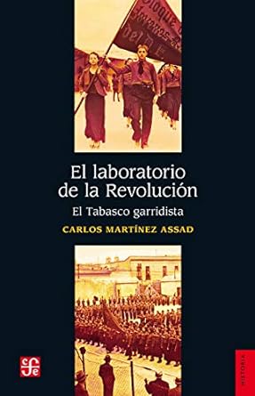 El laboratorio de la Revolución. 9789682304781