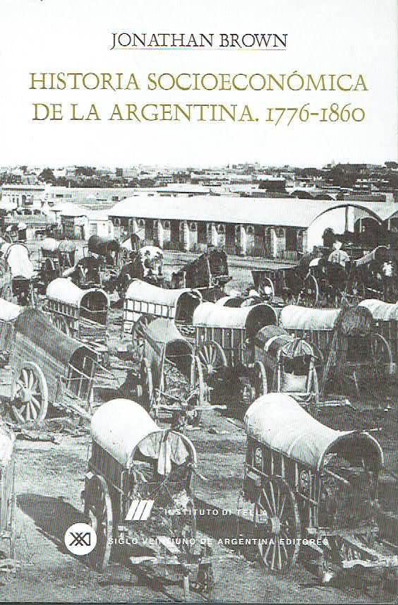 Historia socioeconómica de la Argentina. 9789871013043