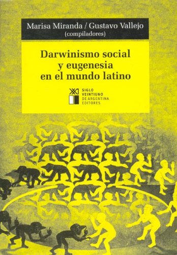 Darwinismo social y eugenesia en el mundo latino