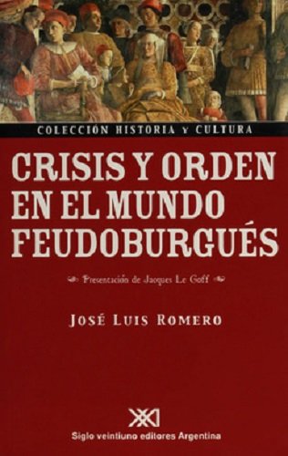 Crisis y orden en el mundo feudoburgués