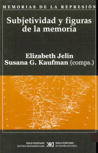 Subjetividad y figuras de la memoria