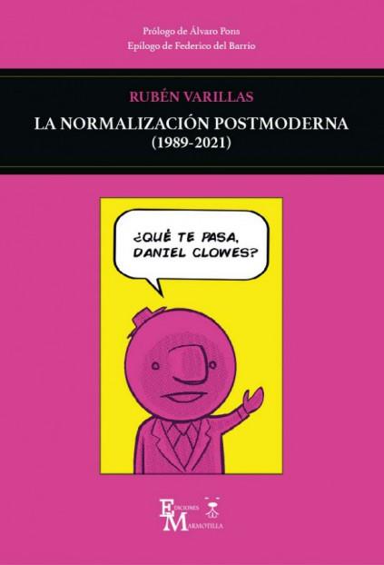 La normalización posmoderna. 9788409519842