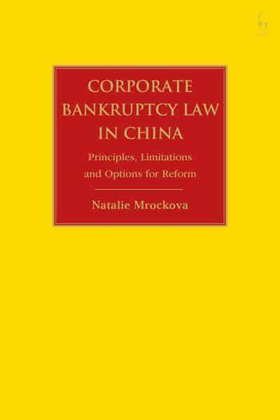 Corporate bankruptcy law in China. 9781509945658
