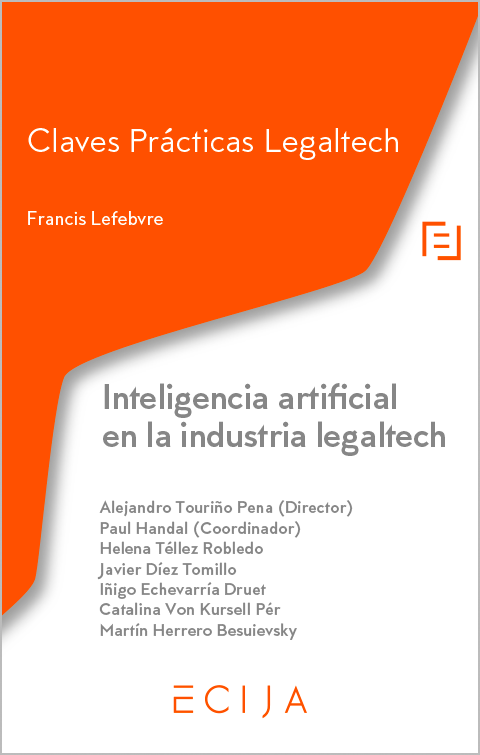 Inteligencia artificial en la industria legaltech. 9788418899836
