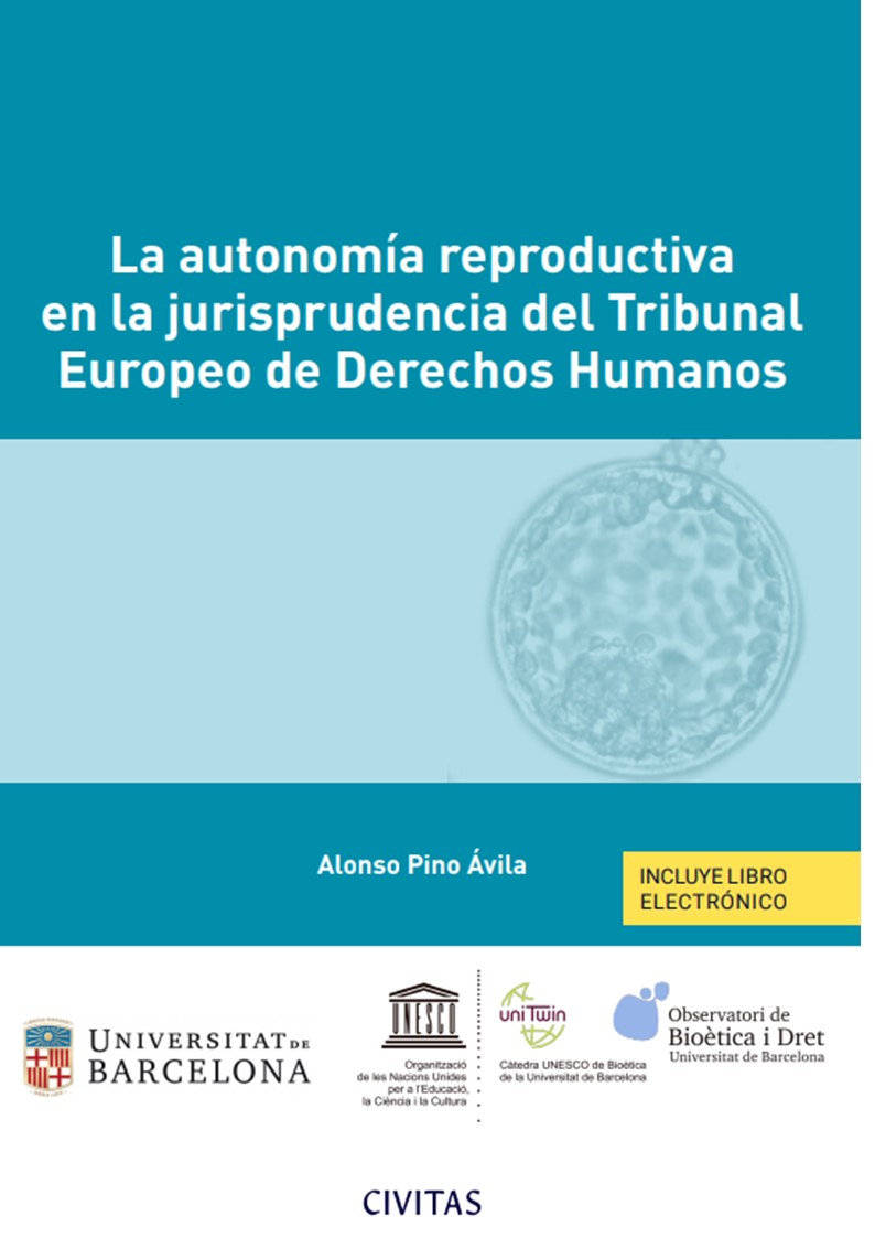 La autonomía reproductiva en la jurisprudencia del Tribunal Europeo de Derechos Humanos. 9788411259033
