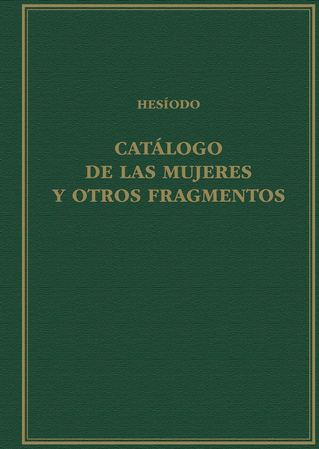 Catálogo de las mujeres y otros fragmentos. 9788400110833