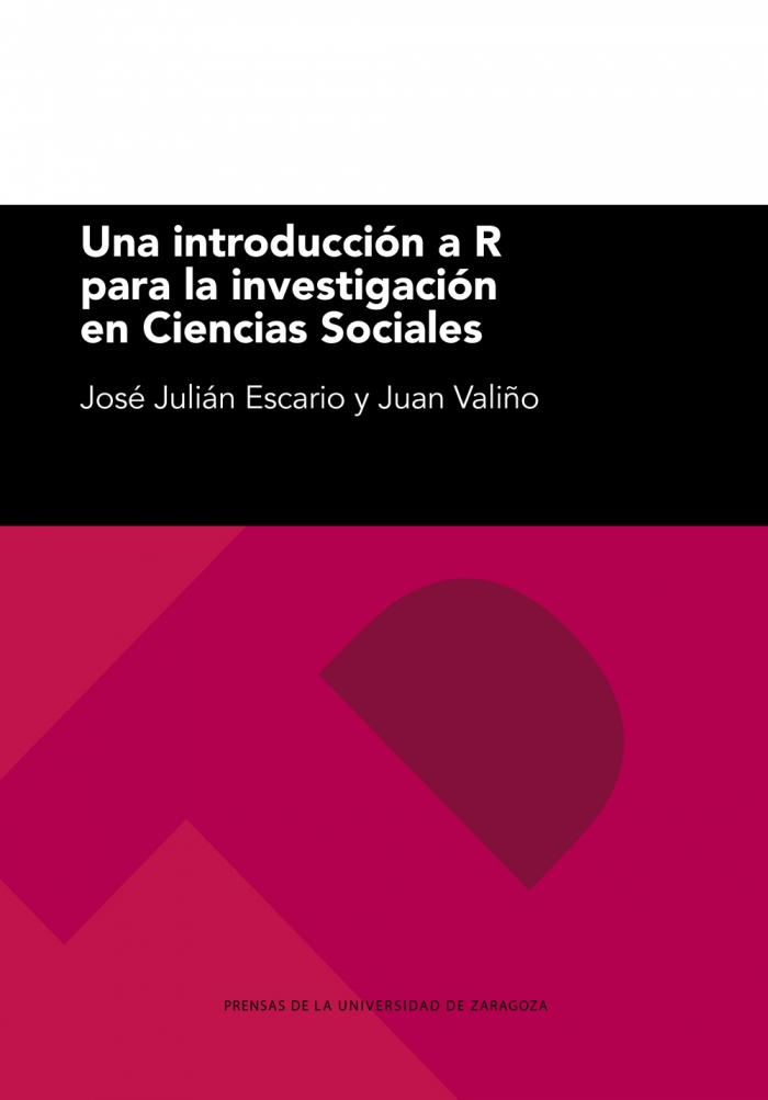 Una introducción a R para la investigación en Ciencias Sociales. 9788413401584