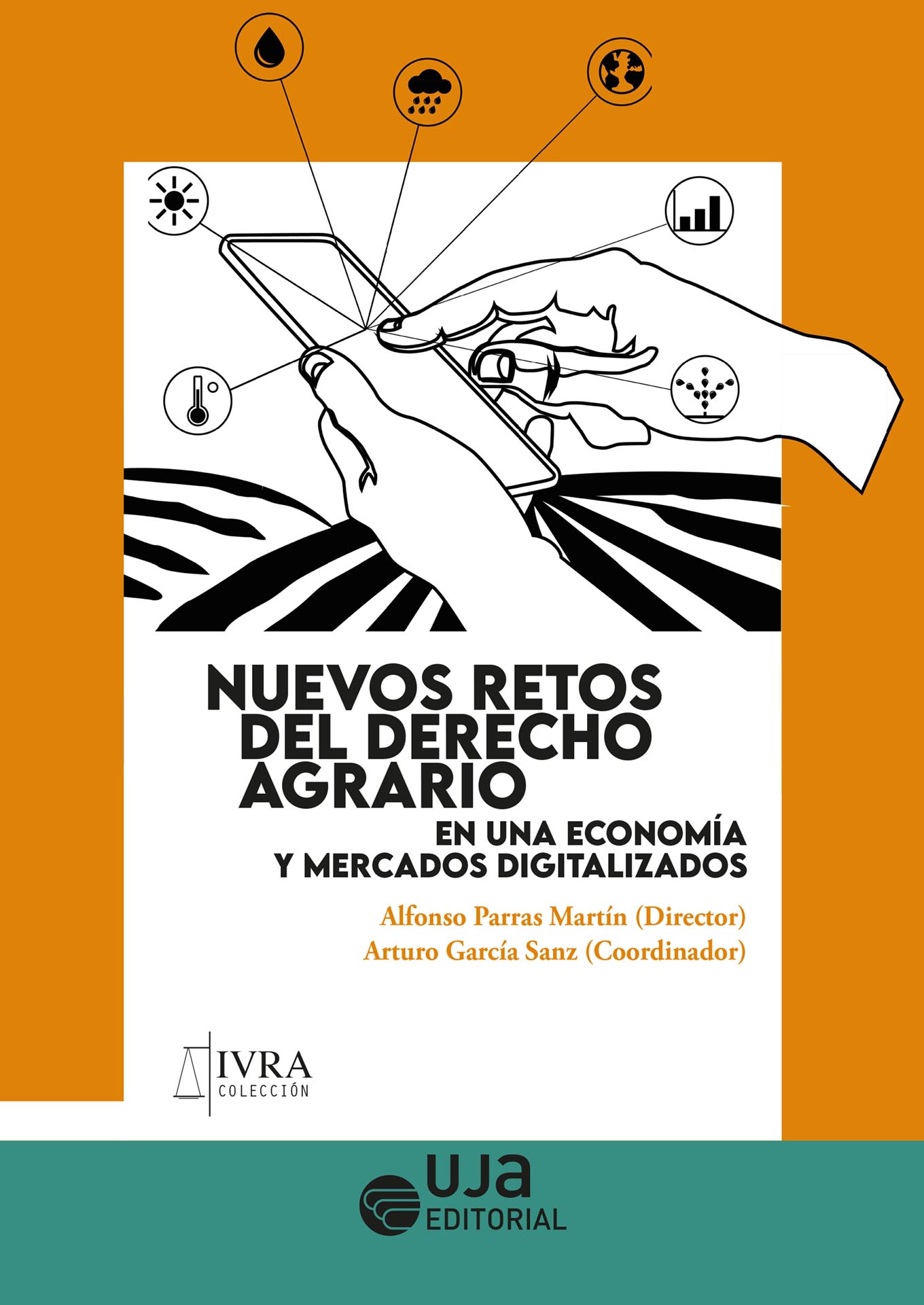 Nuevos retos del Derecho agrario en una economía y mercados digitalizados. 9788491595137