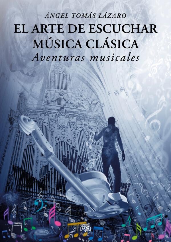 El arte de escuchar música clásica. 9788412561951