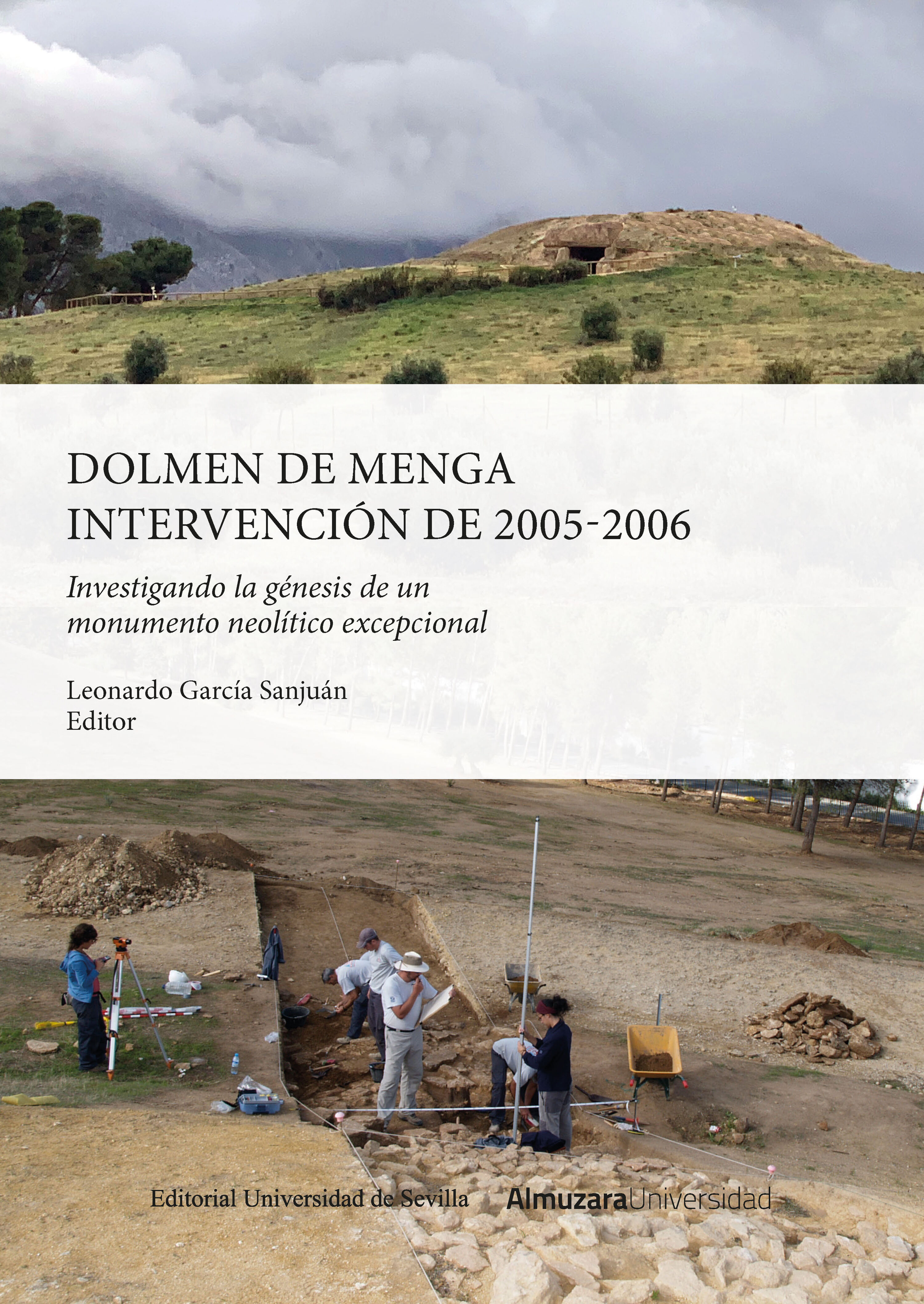 Dolmen de Menga. Intervención de 2005-2006. 9788411312943