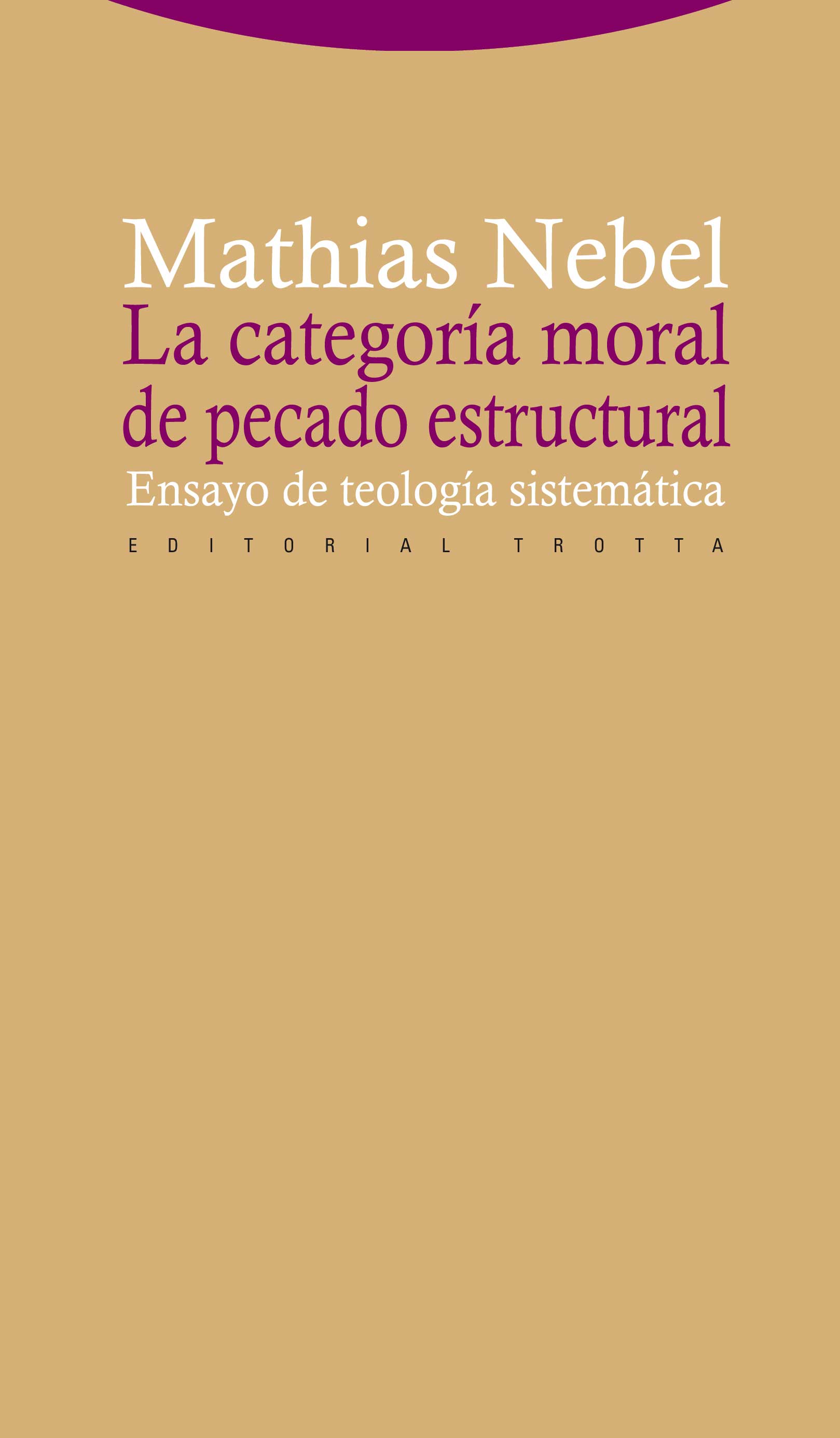 La categoría moral de pecado estructural. 9788498792430