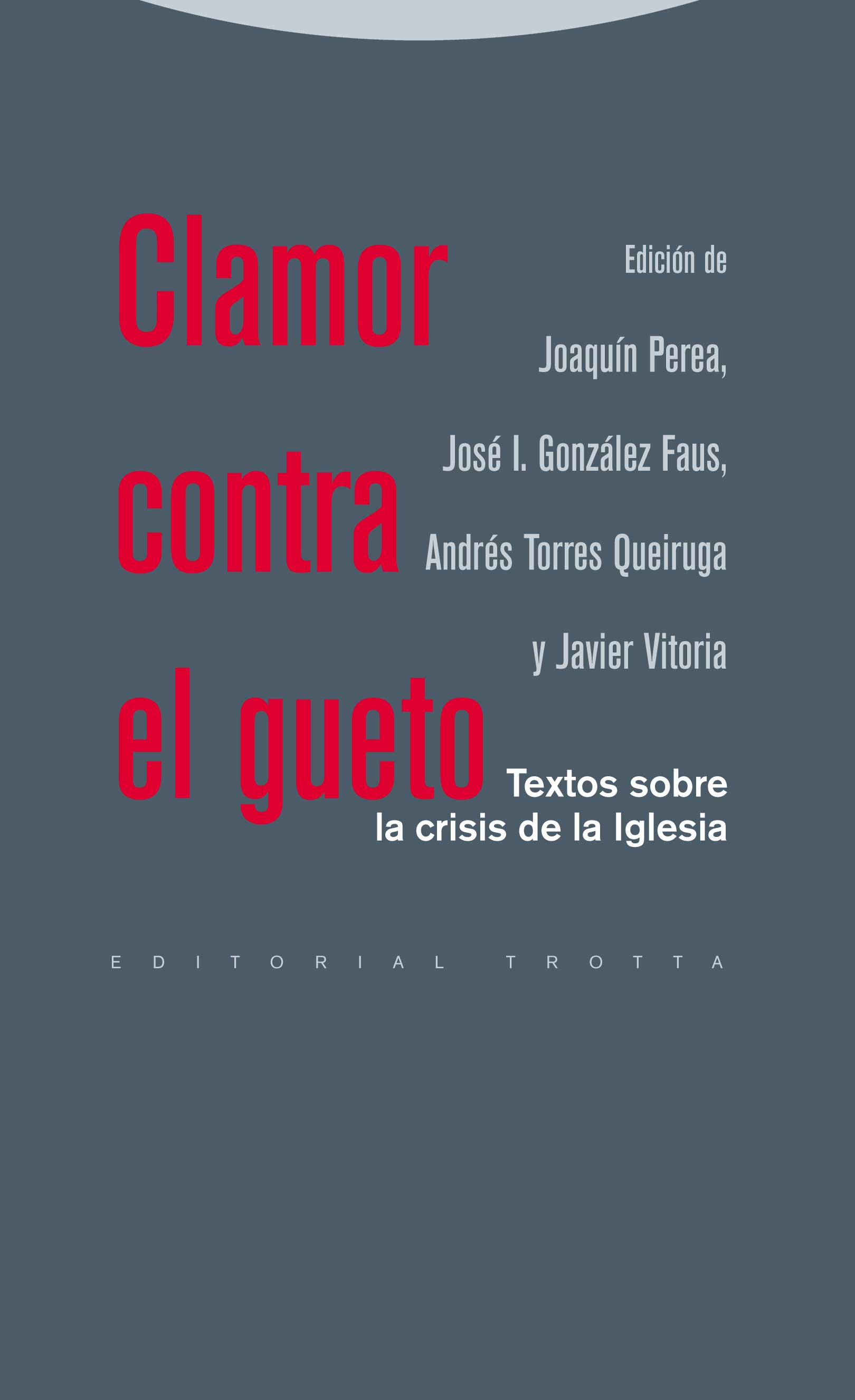 Clamor contra el gueto. 9788498792560
