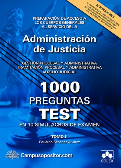 1000 preguntas test en 10 simulacros para opositores a Cuerpos generales de Justicia. 9788413597607