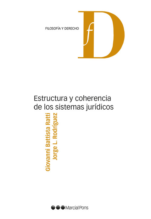 Estructura y coherencia de los sistemas jurídicos. 9788413814896