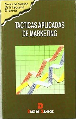 Tácticas aplicadas de marketing. 9788479782481