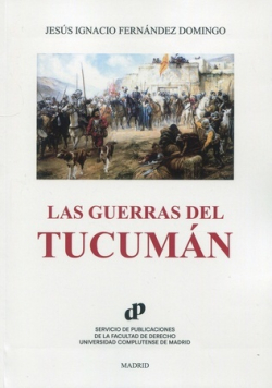 Las guerras del Tucumán. 9788484812531
