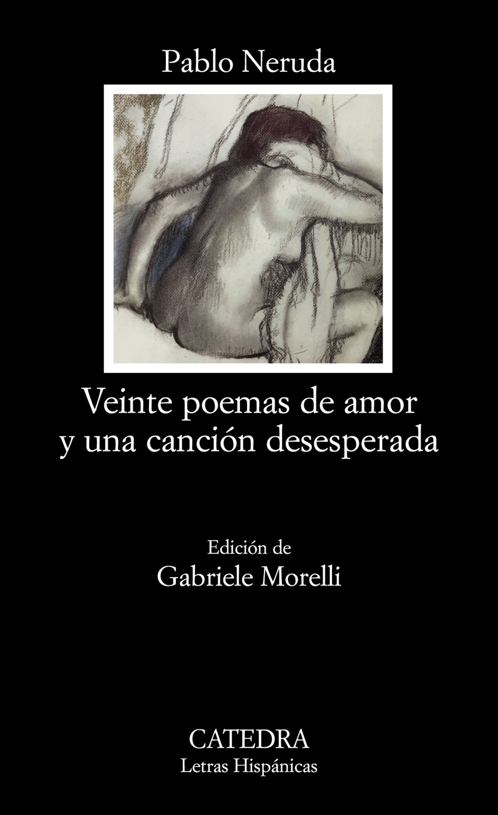 Veinte poemas de amor y una canción desesperada. 9788437624662