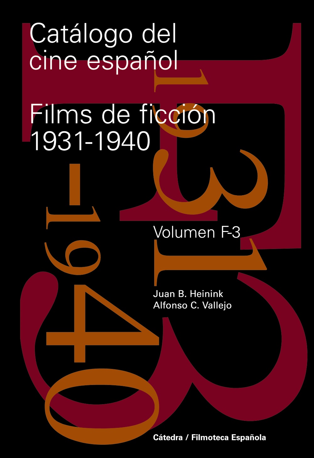 Catálogo del cine español. Vol.F3. 9788437625799