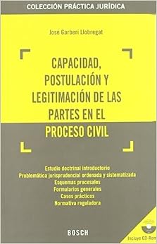 Capacidad, postulación y legitimación de las partes en el Proceso Civil. 9788497905039