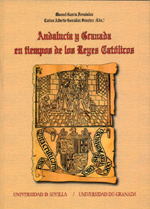 Andalucia y Granada en tiempos de los Reyes Católicos