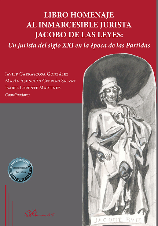 Libro Homenaje al inmarcesible jurista Jacobo de las Leyes. 9788411224451