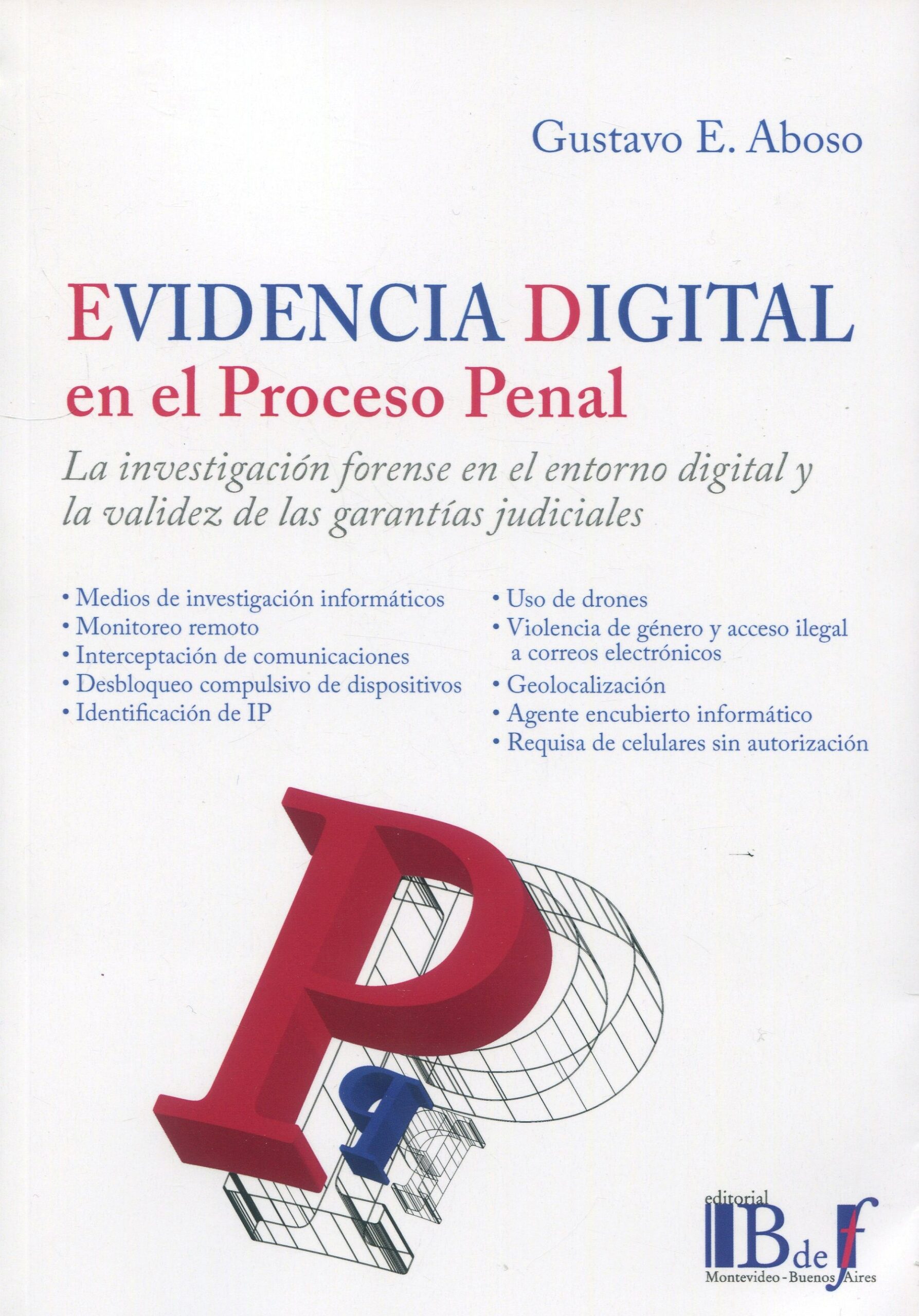 Evidencia digital en el proceso penal. 9789915650777