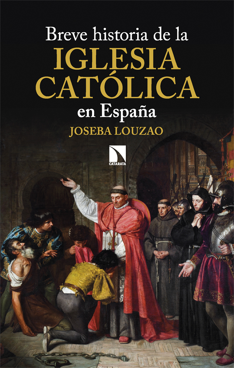 Breve historia de la Iglesia católica en España. 9788413526126