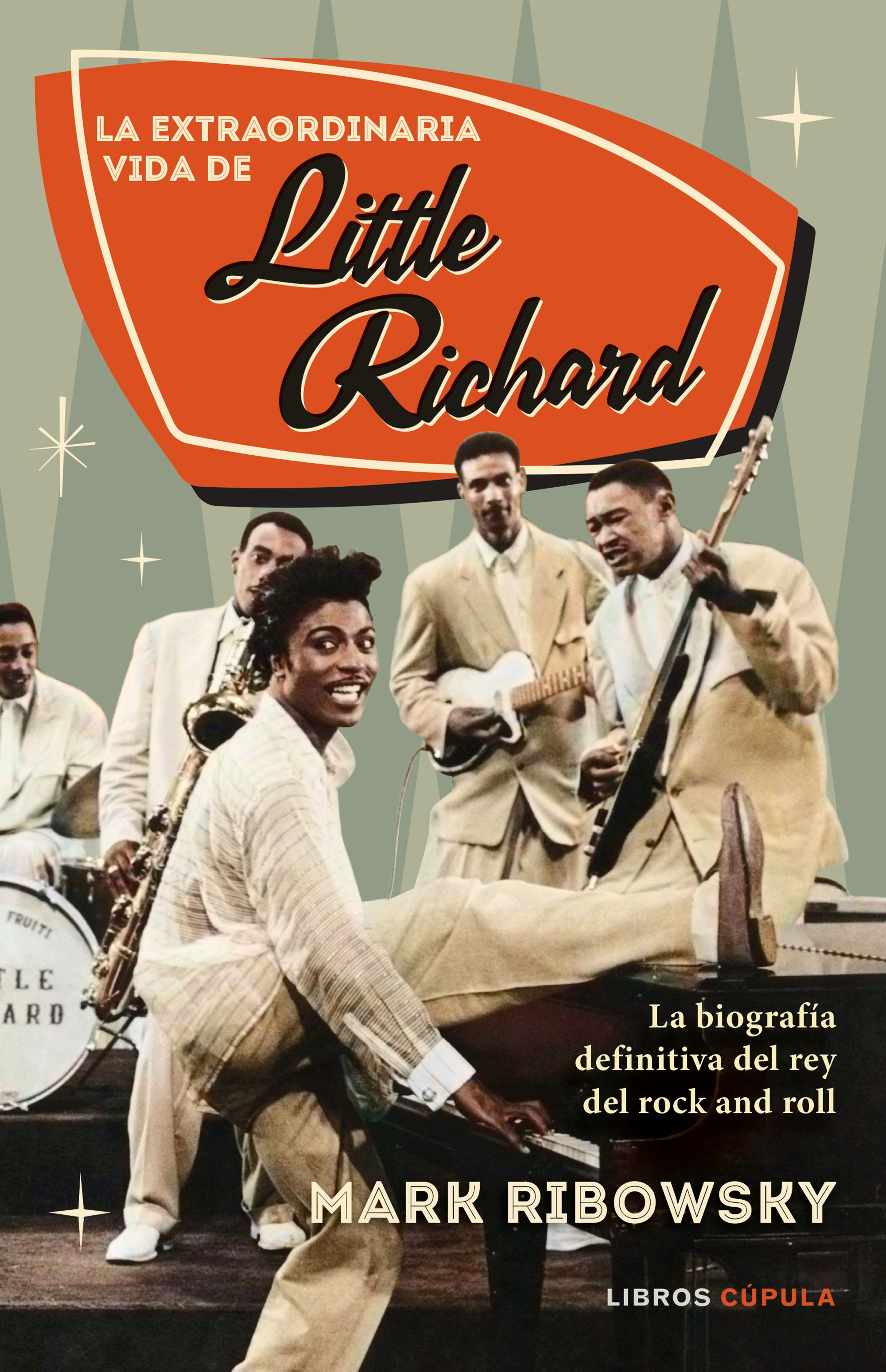 La extraordinaria vida de Little Richard. 9788448033859