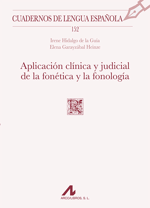 Aplicación clínica y judicial de la fonética y la fonología. 9788471338853