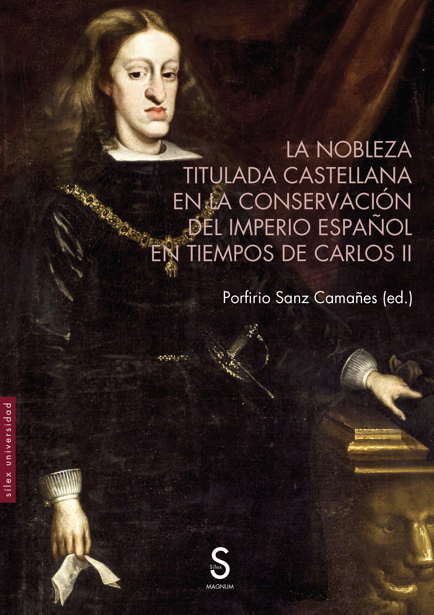 La nobleza titulada castellana en la conservación del Imperio español en tiempos de Carlos II. 9788419077936