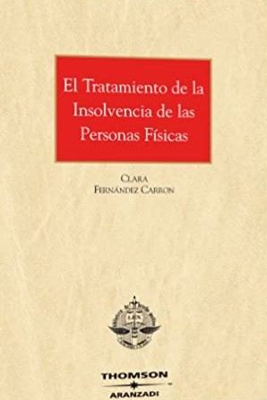 El tratamiento de la insolvencia de las personas físicas. 9788483555835