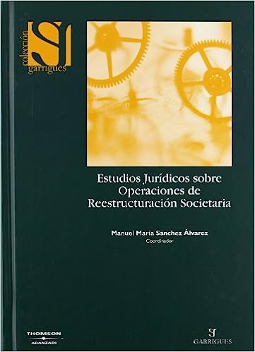 Estudios jurídicos sobre operaciones de reestructuración societaria