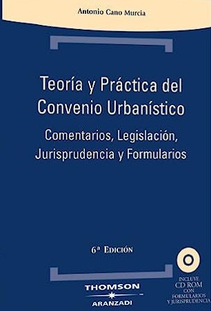 Teoría y práctica del convenio urbanístico. 9788483558621