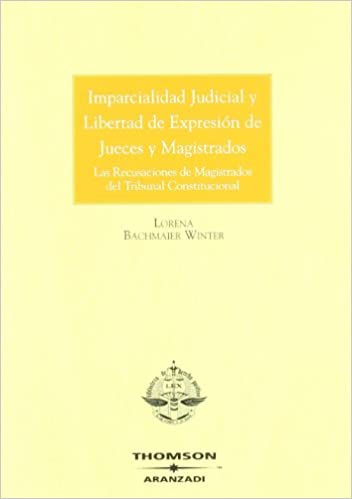 Imparcialidad judicial y libertad de expresión de jueces y magistrados