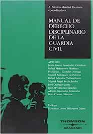 Manual de derecho disciplinario de la Guardia Civil. 9788483559048