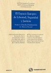 El espacio europeo de libertad, seguridad y justicia. 9788483559321